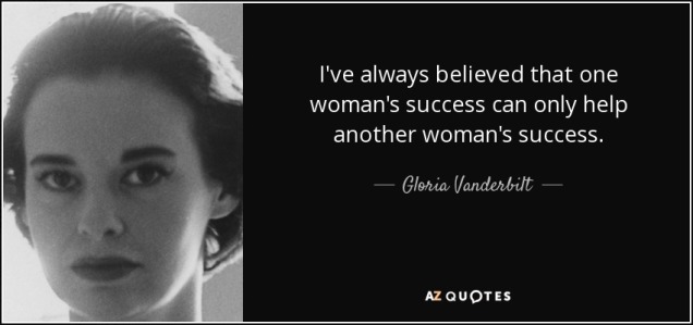 quote-i-ve-always-believed-that-one-woman-s-success-can-only-help-another-woman-s-success-gloria-vanderbilt-52-10-23